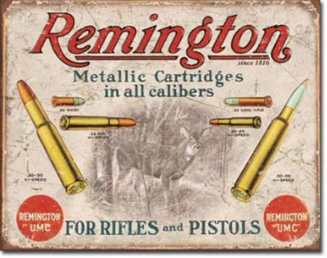 Tin Sign: Remington For Rifles & Pistols
