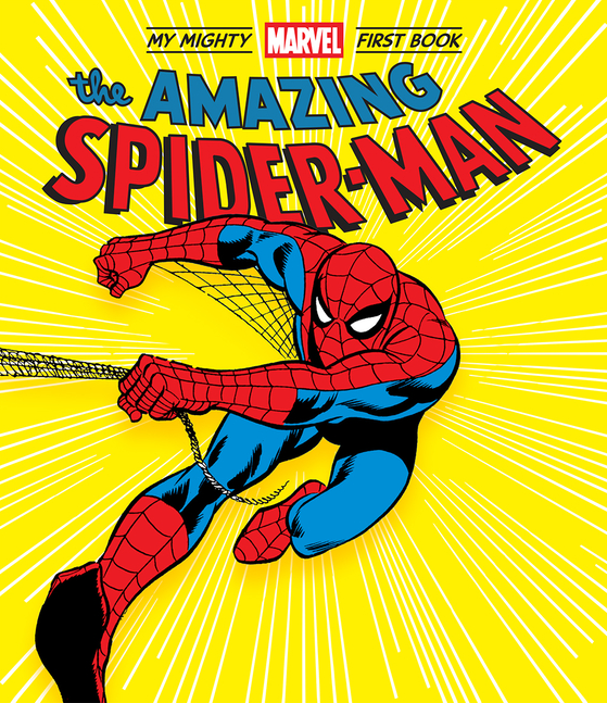 アメイジング・スパイダーマン：マイティ・マーベル・ファーストブック/ The Amazing Spider-Man: My Mighty Marvel First Book (A Mighty Marvel First Book)