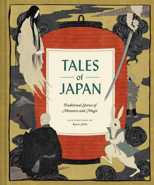 Tales of Japan: Traditional Stories of Monsters and Magic (Book of Japanese Mythology, Folk Tales from Japan) (Traditional Tales)