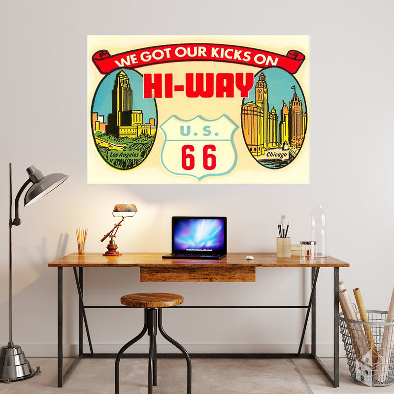 WE GOT OUR KICKS ON HI-WAY Route 66 Decal Art Print