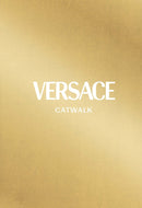 Versace: The Complete Collections (Catwalk)