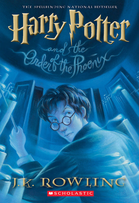 Harry Potter and the Order of the Phoenix: Volume 5 (Harry Potter #5)