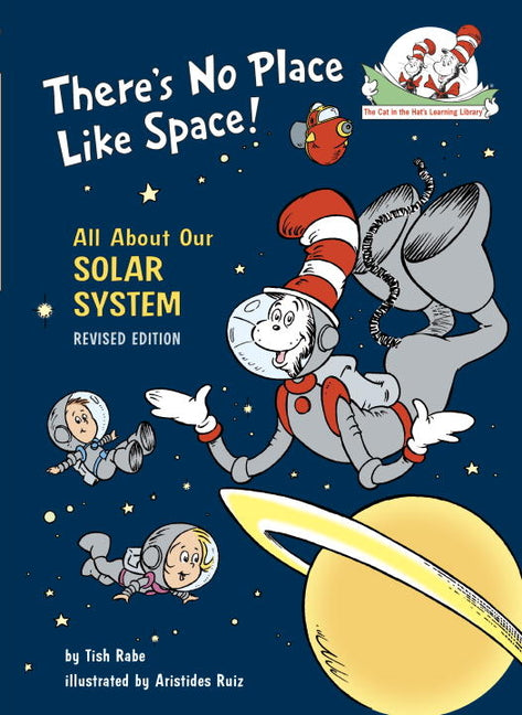 太陽系のすべて 宇宙のような場所は他にない（キャットインザハット 学習図書館）/ There's No Place Like Space: All about Our Solar System (Cat in the Hat's Learning Library)