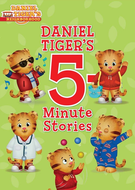 ダニエルタイガーの5分で読めるお話集 / Daniel Tiger's 5-Minute Stories (Daniel Tiger's Neighborhood)