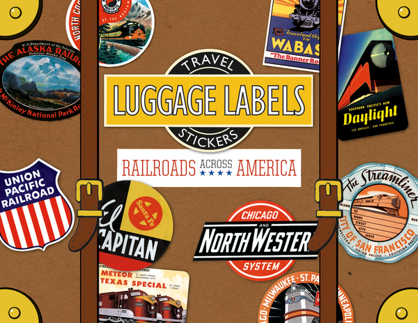 レイルロード アクロス アメリカ ラゲージラベル（トラベルステッカー) / Railroads Across America Luggage Labels (Travel Stickers)　