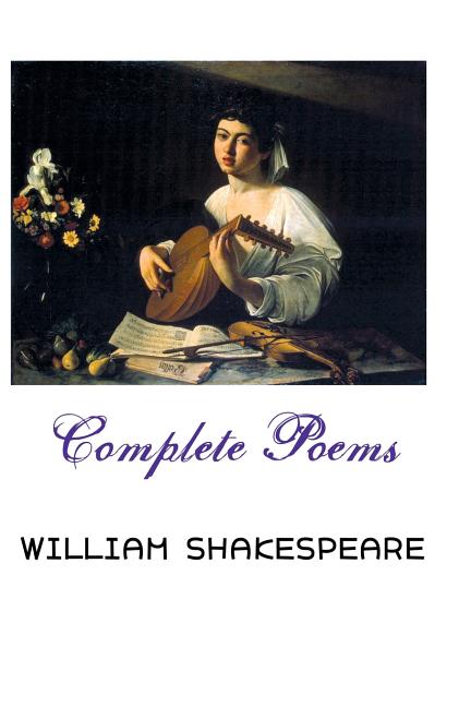 ウィリアム・シェイクスピア 完全詩集/ Complete Poems (4TH ed.)