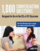 1,000の会話の質問　ESLまたはEFLのクラスルームで使用できるように設計 / 1,000 Conversation Questions: Designed for Use in the ESL or EFL Classroom